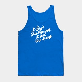 Stir the pot (white) Tank Top